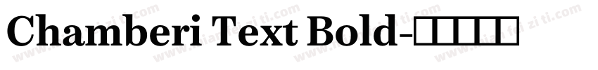Chamberi Text Bold字体转换
